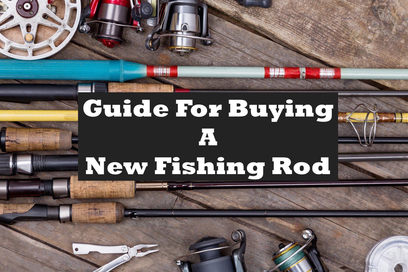 Guide for buying a new fishing rod