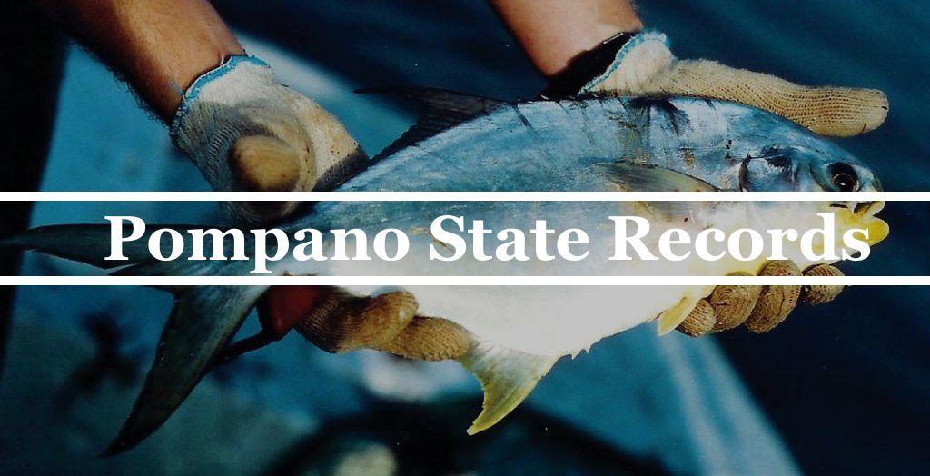 Pompano State Records