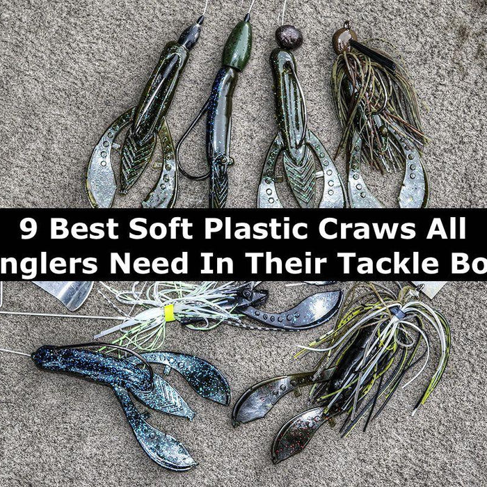 9 Best Soft Plastic Craws All Anglers Need In Their Tackle Box