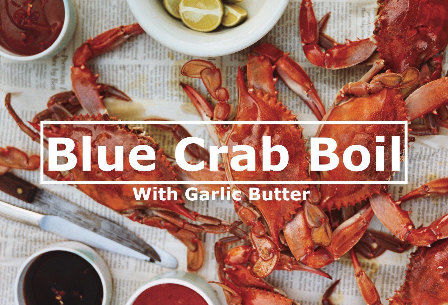 Blue Crab Boil With Garlic Butter 