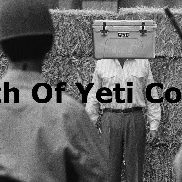 Death of Yeti Coolers