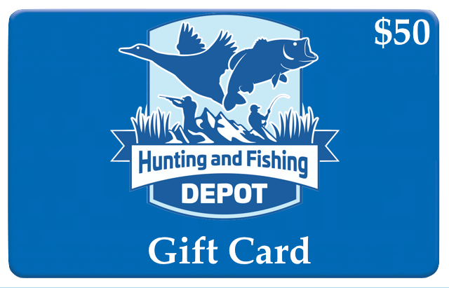 Hunting and Fishing Depot Giftcard - Hunting and Fishing Depot