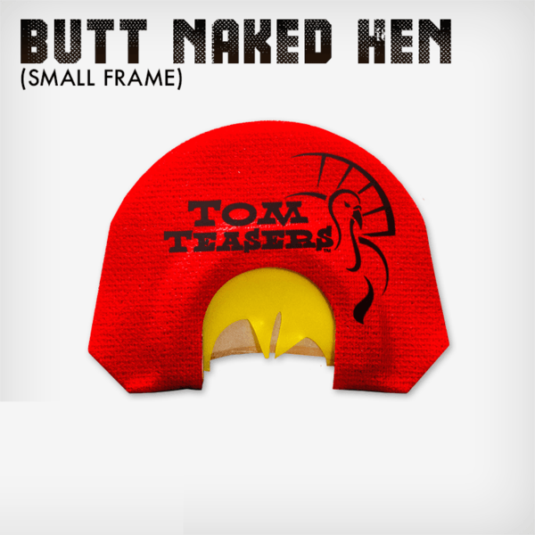 Small Frame Butt Naked Hen | Tom Teasers - Hunting and Fishing Depot